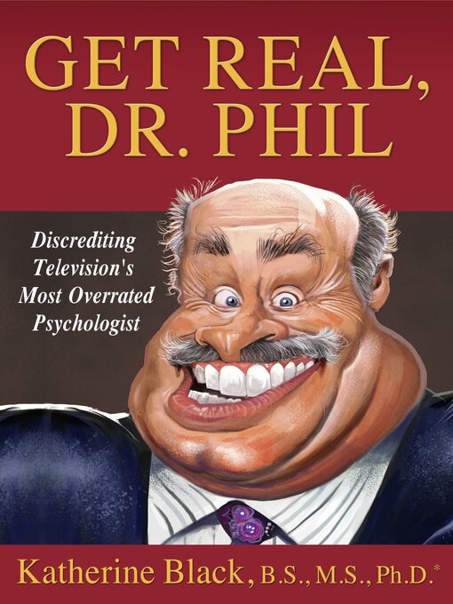 Title details for Get Real, Dr. Phil by Katherine Black - Available